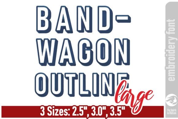 Bandwagon Outline Font: Bold Boutique Embroidery